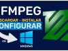 Cómo instalar FFmpeg en Windows